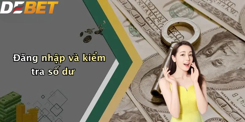 Đăng nhập và kiểm tra số dư