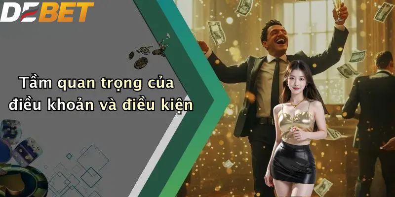 Tầm quan trọng của điều khoản và điều kiện
